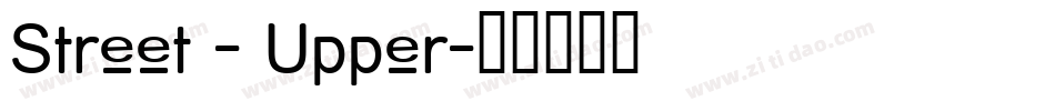 Street - Upper字体转换